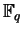 ${\mathbb{F} }_q$