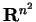 ${\bf R}^{n^2}$