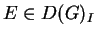 $E\in D(G)_I$