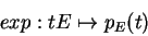 \begin{displaymath}exp:tE\mapsto p_E(t)\end{displaymath}
