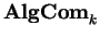 ${\bf AlgCom}_k$