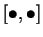 $[\bullet,\bullet]$