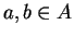 $a,b\in A$