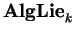 ${\bf AlgLie}_k$